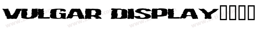 vulgar display字体转换